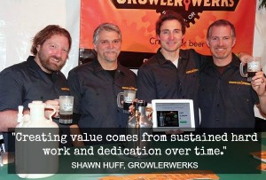 Shawn Huff, Founder of GrowlerWerks, offers his advice to budding entrepreneurs.